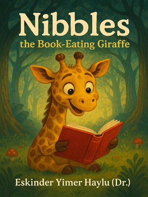 cover image of Nibbles the Book-Eating Giraffe